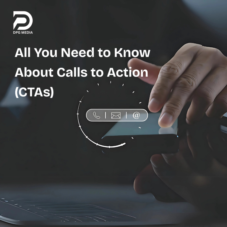 All You Need to Know About Calls to Action (CTAs)